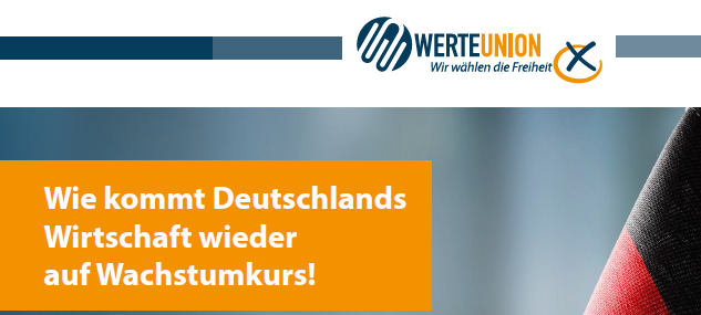 WerteUnion lädt zum Wirtschaftsvortrag: Wie kommt Deutschland wieder auf Wachstumskurs?